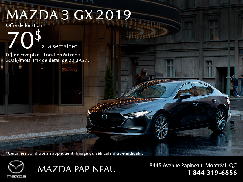 Procurez-vous la Mazda3 2019!