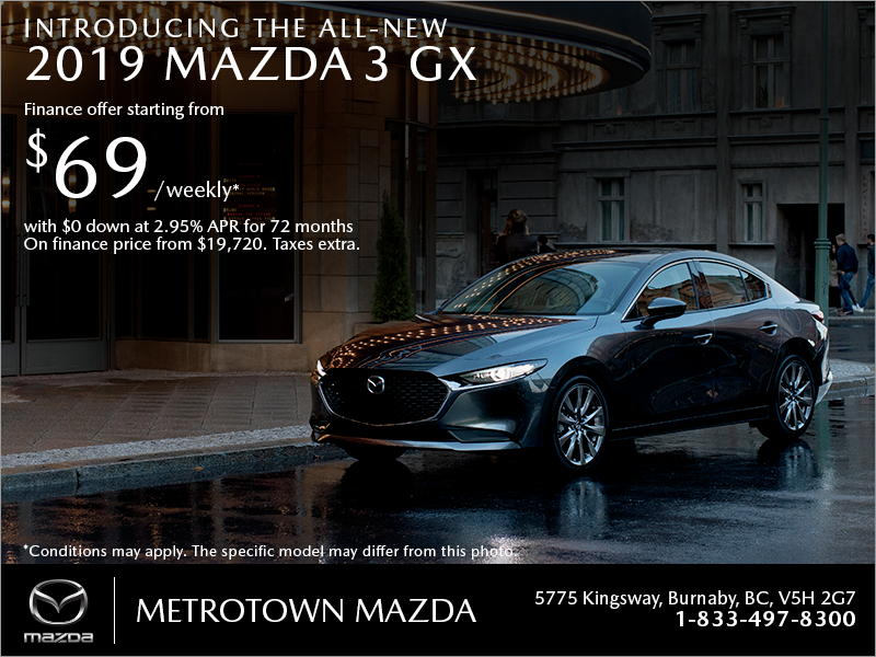 Get the 2019 Mazda3 today!