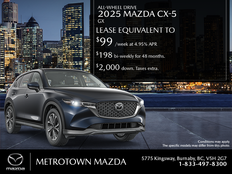 Metrotown Mazda in Burnaby Get the 2025 Mazda CX5