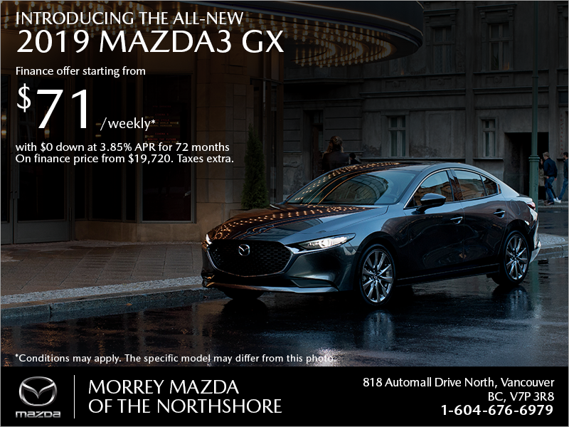 Get the 2019 Mazda3 today!