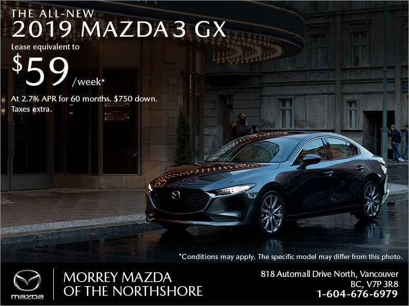 Get the 2019 Mazda3 today!