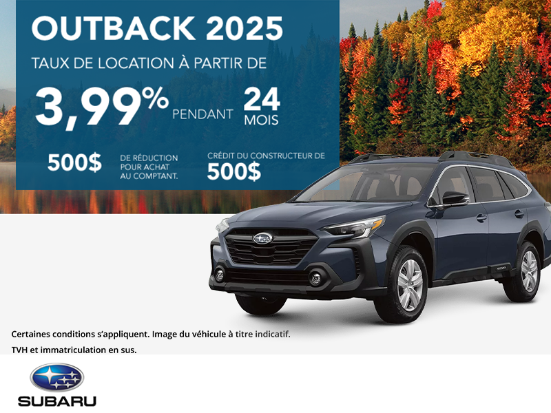 Obtenez le Subaru Outback 2025 dès aujourd'hui!