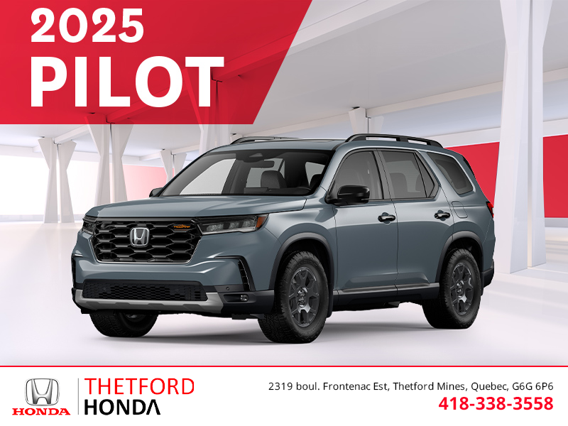 Get the 2025 Honda Pilot!