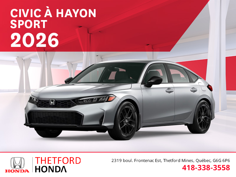 Obtenez le Honda Civic à Hayon 2026 !