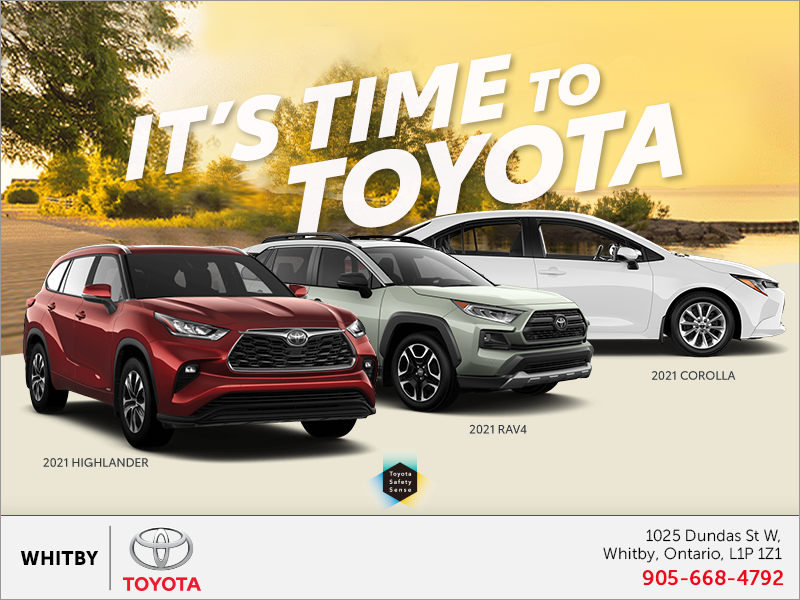 It's Time to Toyota | at Whitby Toyota Company