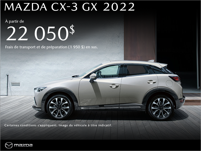 Procurez-vous le Mazda CX-3 2022 aujourd'hui!