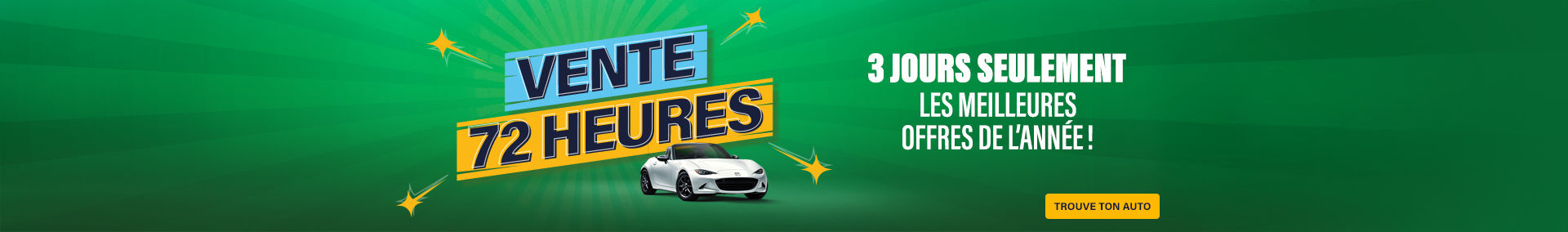 Vente 72 heures - Meilleures offres de l'année