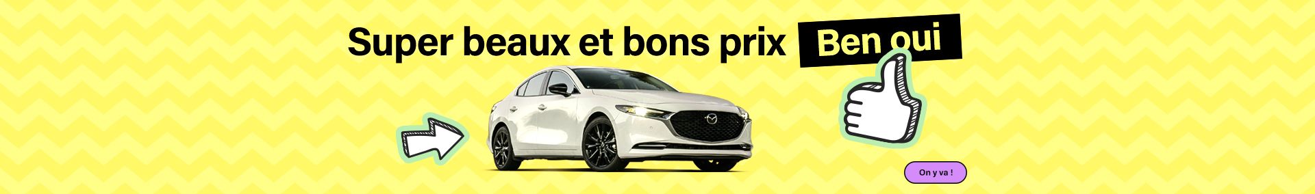 Super beaux et bons prix. Ben oui!