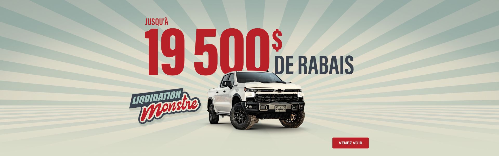 Liquidation Monstre Gros rabais sur nos camions