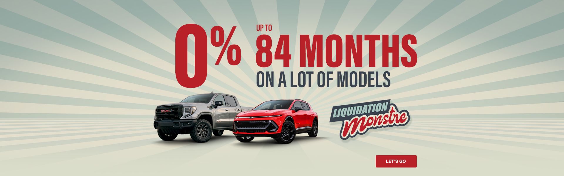 Liquidation Monstre 0% 84 months available