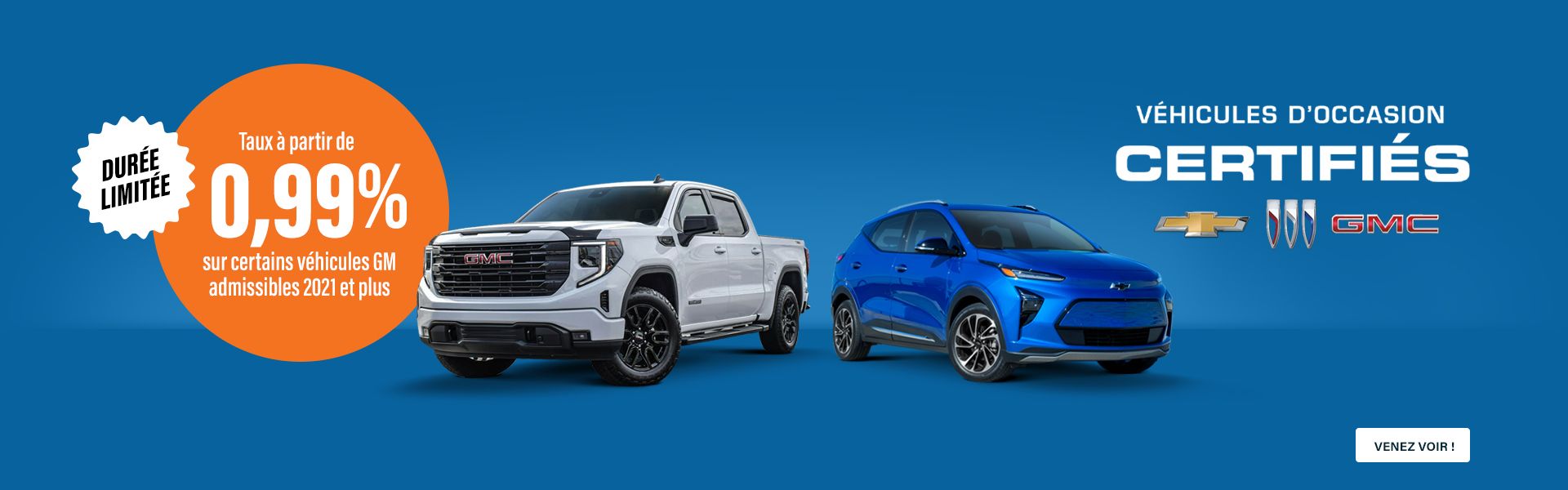 Taux à partir de 0.99% - Véhicules occasions certifiés GM