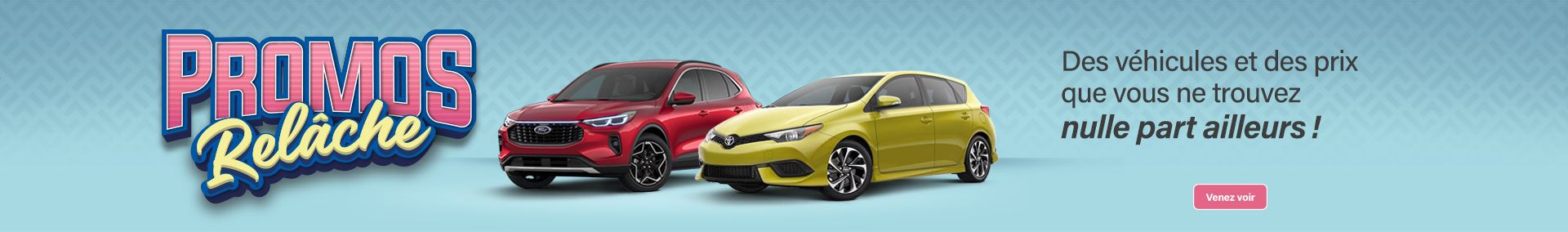 Promos Relâche - Véhicules usagés à prix fous