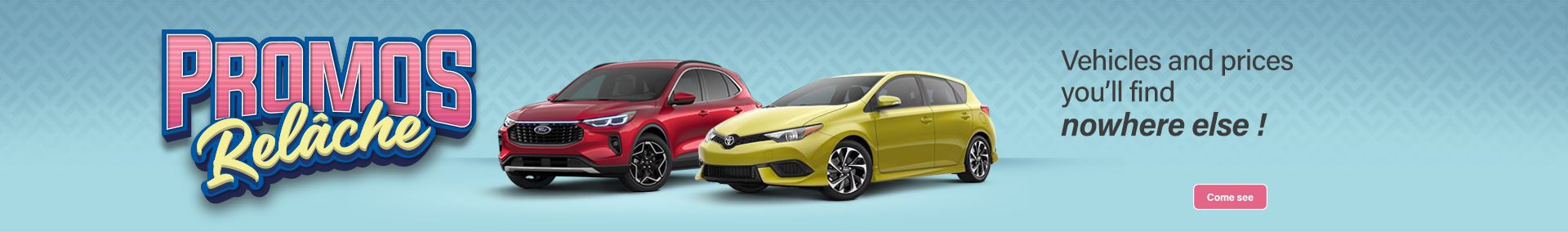 Promos Relâche - Used cars et best prices