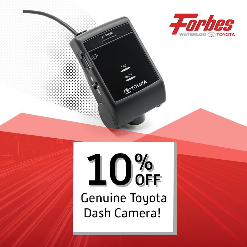 10% Off! Genuine Toyota Dash Camera! | Forbes Waterloo Toyota