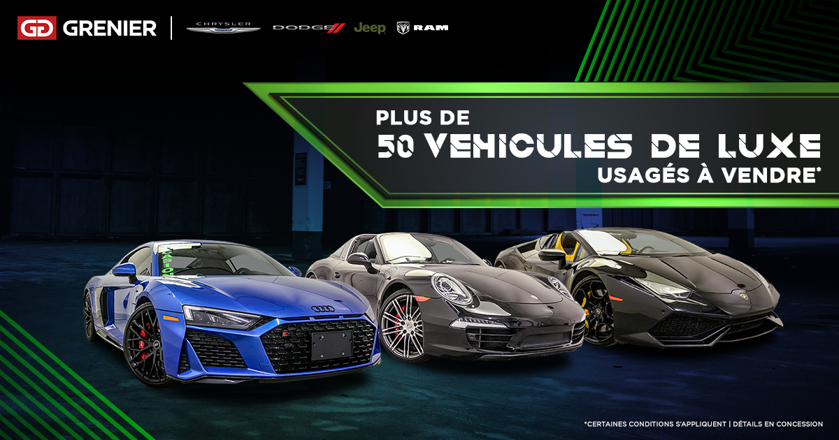 NOS VÉHICULES DE LUXE !