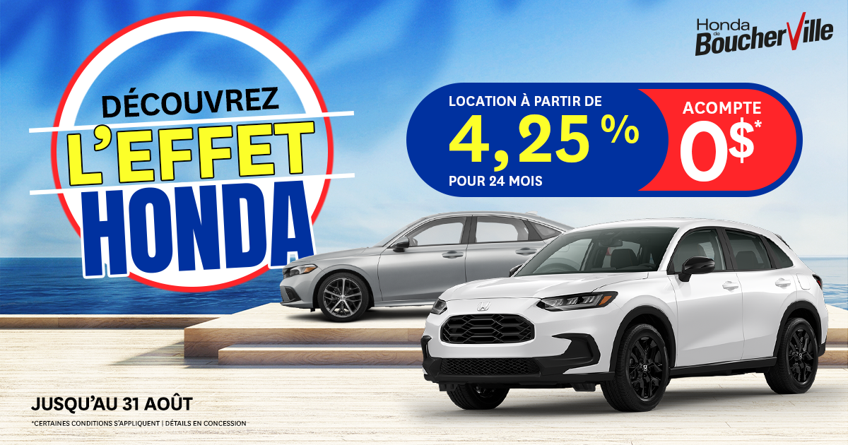 Honda de Boucherville DÉCOUVREZ L'EFFET HONDA Honda de Boucherville DÉCOUVREZ L'EFFET HONDA