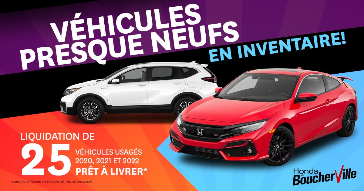 VÉHICULES PRESQUE NEUFS EN INVENTAIRE !