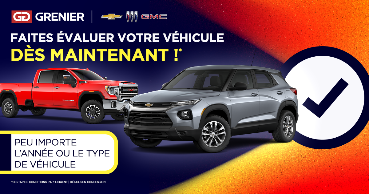 FAITES ÉVALUER VOTRE VÉHICULE !