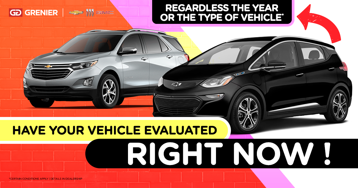 EVALUATE YOUR VEHICLE !