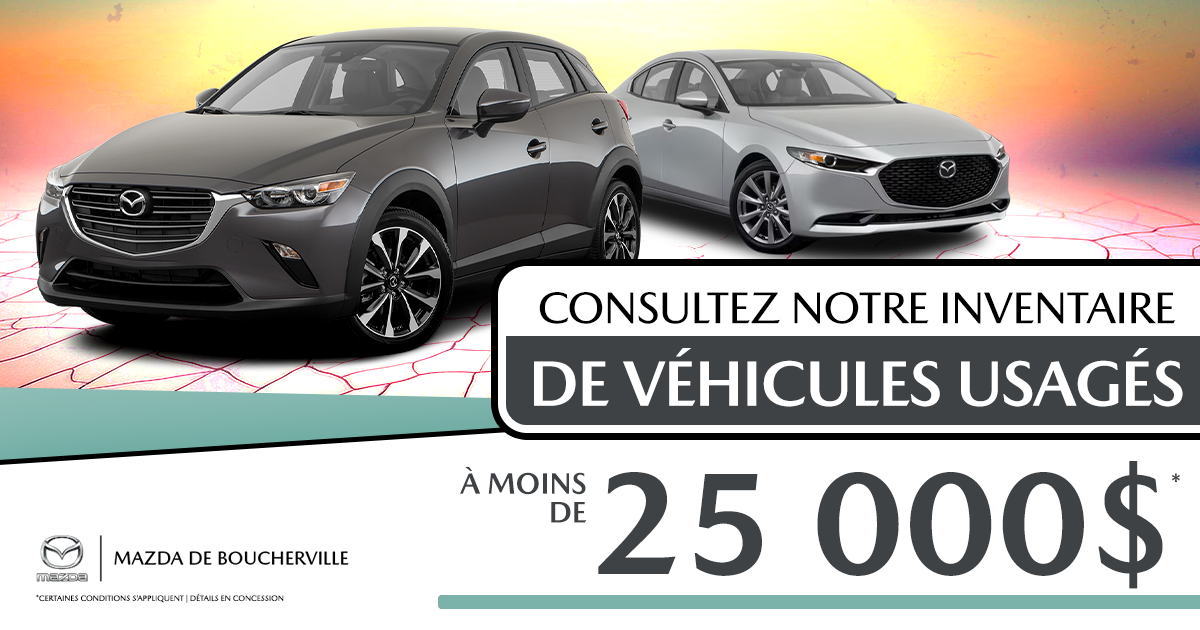 INVENTAIRE À MOINS DE 25 000$ !