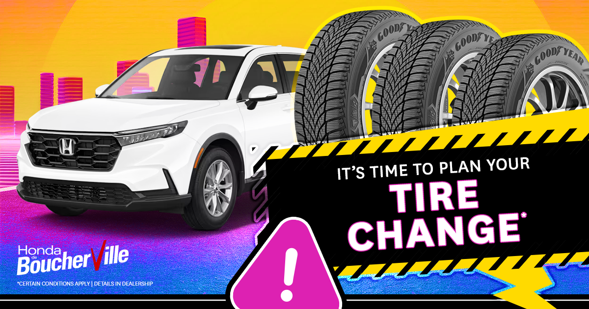 IT'S TIME TO PLAN YOUR TIRE CHANGE !