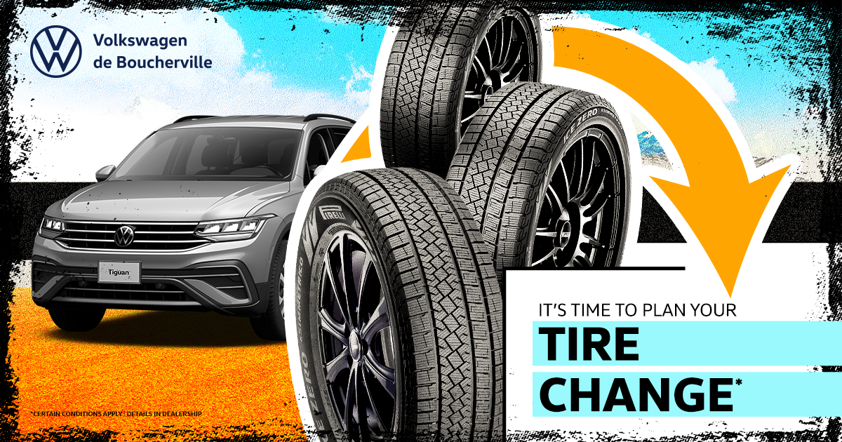 IT'S TIME TO PLAN YOUR TIRE CHANGE !