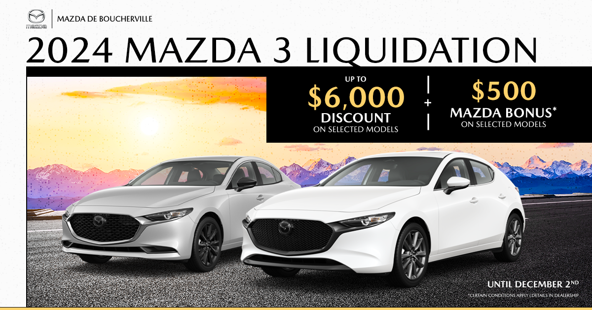 LIQUIDATION 2024 MAZDA 3!