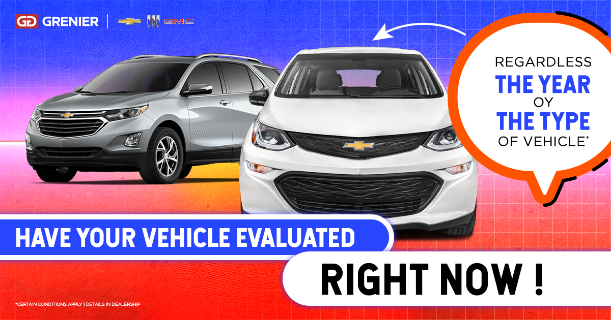 EVALUATE YOUR VEHICLE !