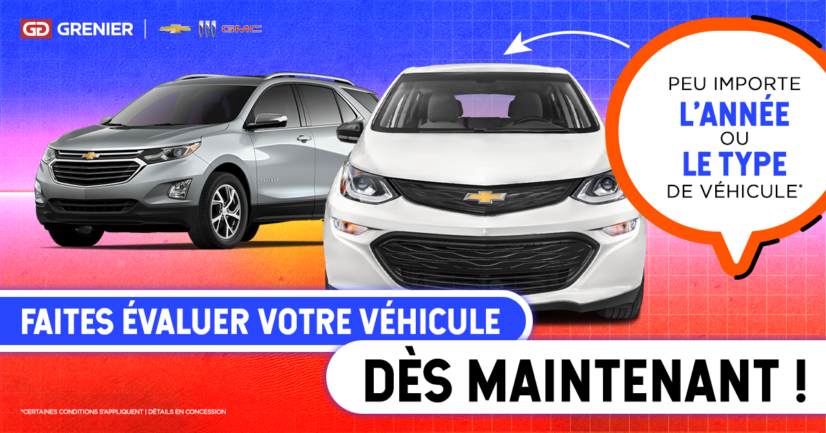 FAITES ÉVALUER VOTRE VÉHICULE !