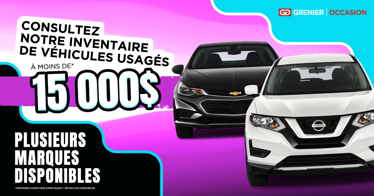 INVENTAIRE À MOINS DE 15 000$ !