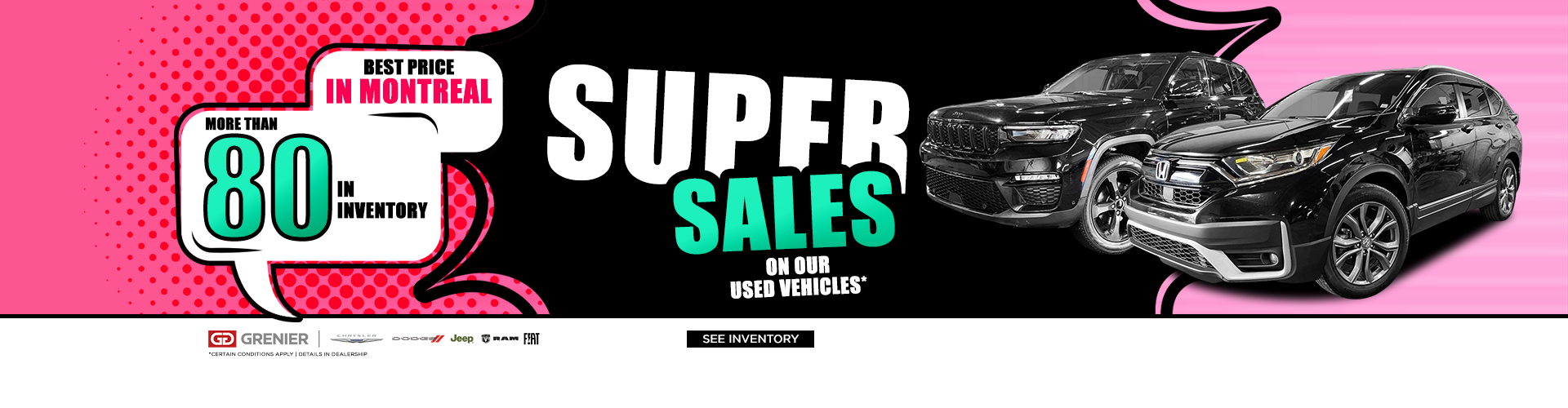 SUPER SALES ON OUR USED VEHICLES !