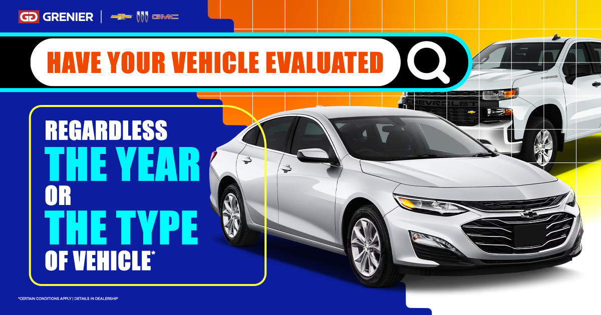 EVALUATE YOUR VEHICLE !