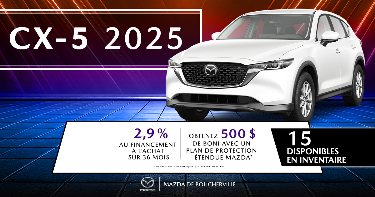 CX-5 2025 en inventaire!
