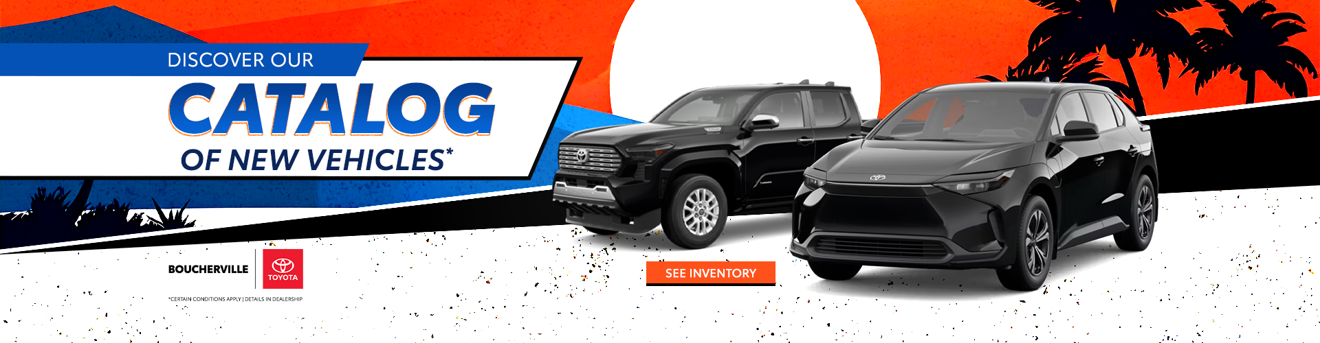 EXPLORE OUR CATALOG OF NEW VEHICLES