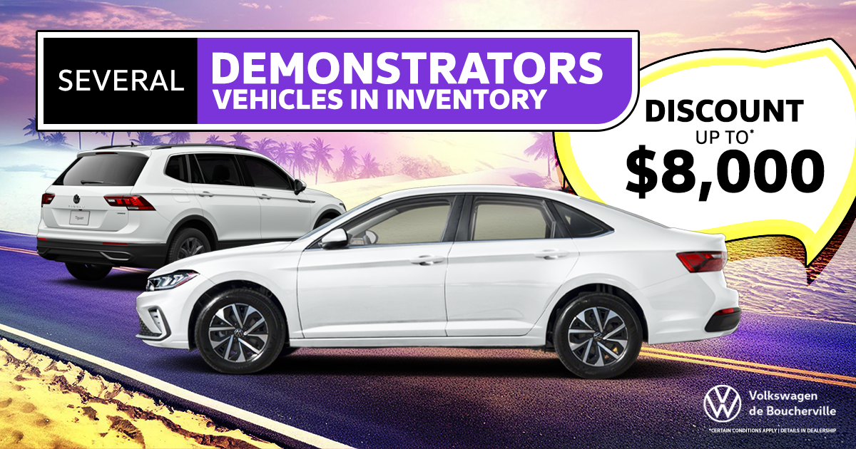 SEVERAL DEMONSTRATORS VEHICULES AVAILABLE !