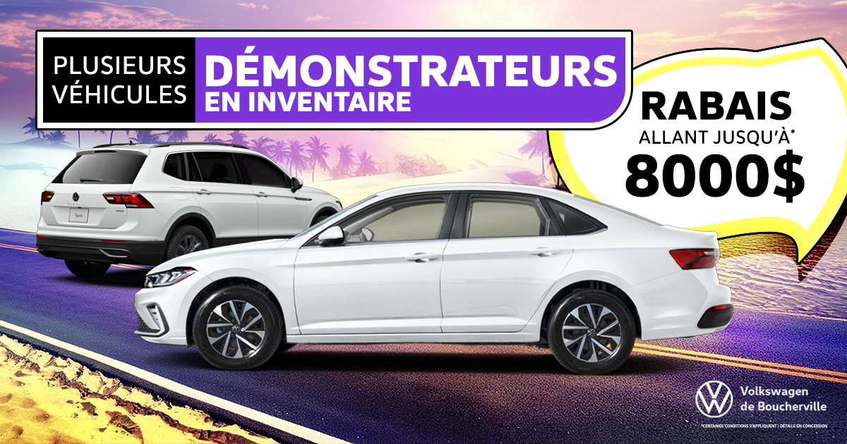 PLUSIEURS DÉMONSTRATEURS DISPONIBLES !