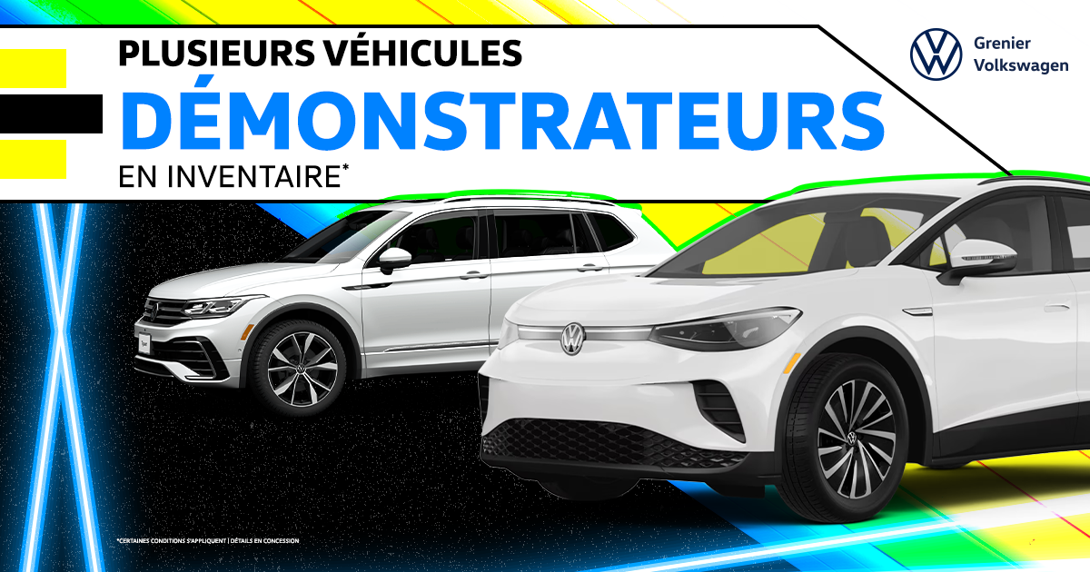 PLUSIEURS DÉMONSTRATEURS EN INVENTAIRE !