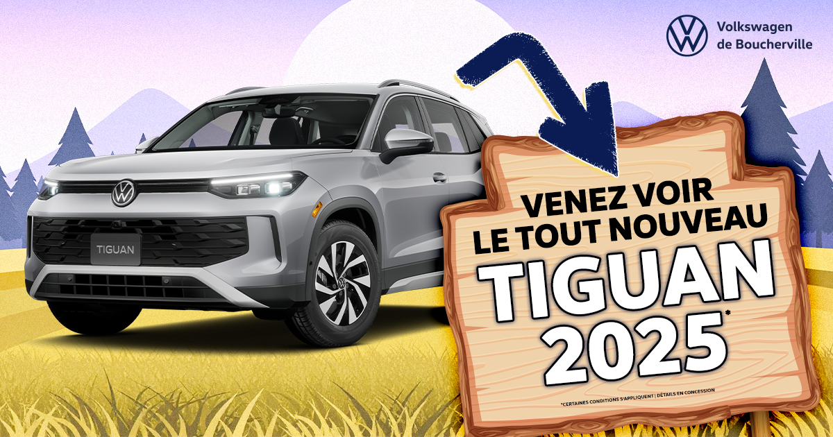VENEZ VOIR LE TOUT NOUVEAU TIGUAN 2025 !