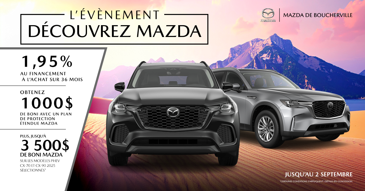 L'ÉVÉNEMENT DÉCOUVREZ MAZDA !