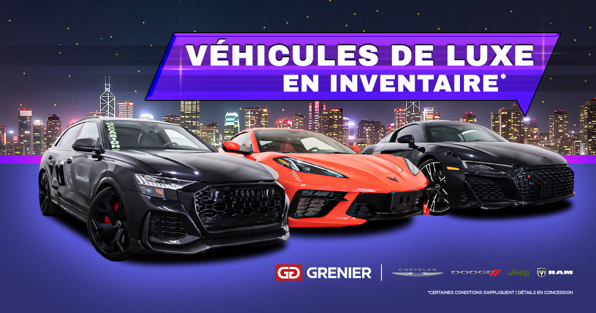 NOS VÉHICULES DE LUXE !
