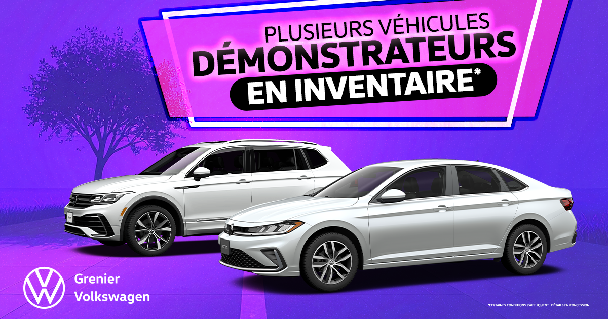 PLUSIEURS DÉMONSTRATEURS EN INVENTAIRE !