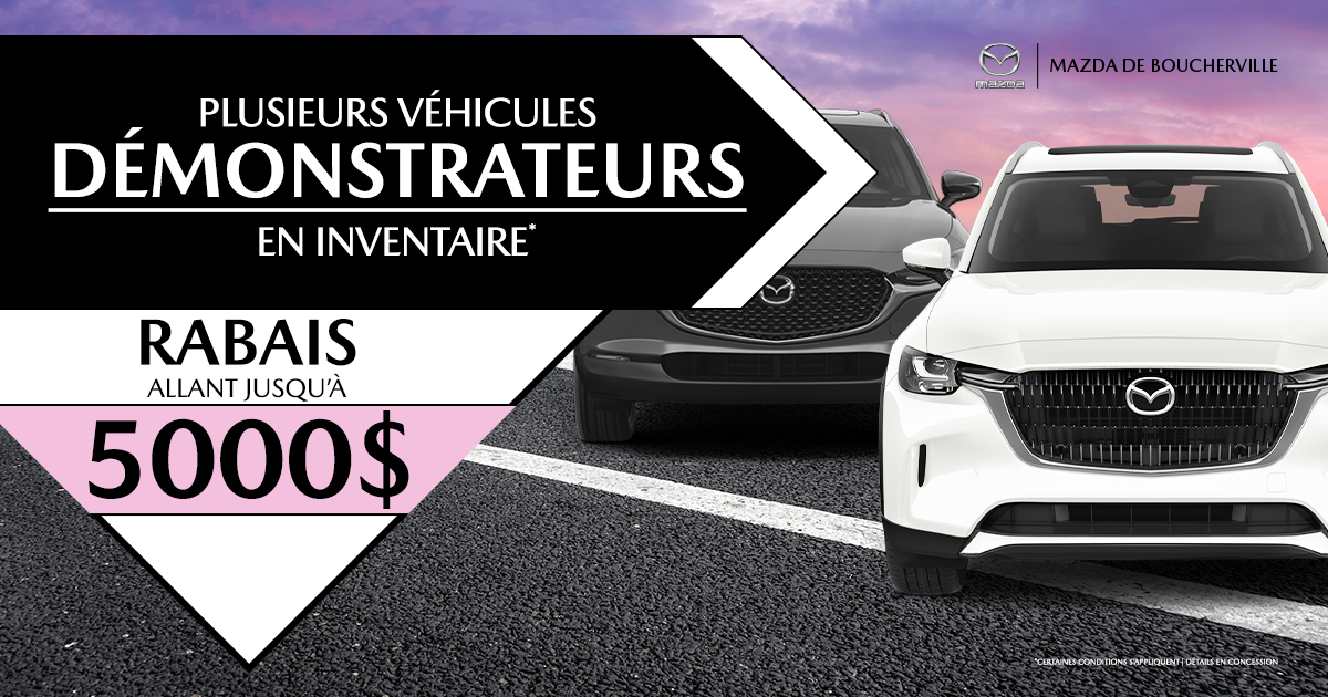 PLUSIEURS DÉMONSTRATEURS DISPONIBLES !