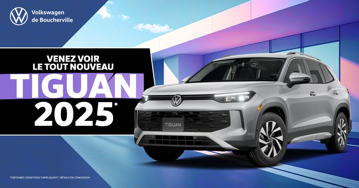 VENEZ VOIR LE TOUT NOUVEAU TIGUAN 2025 !