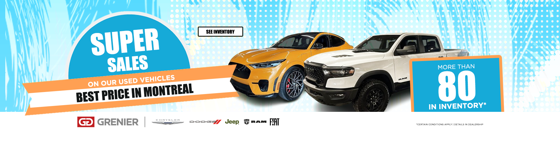 SUPER SALES ON OUR USED VEHICLES !