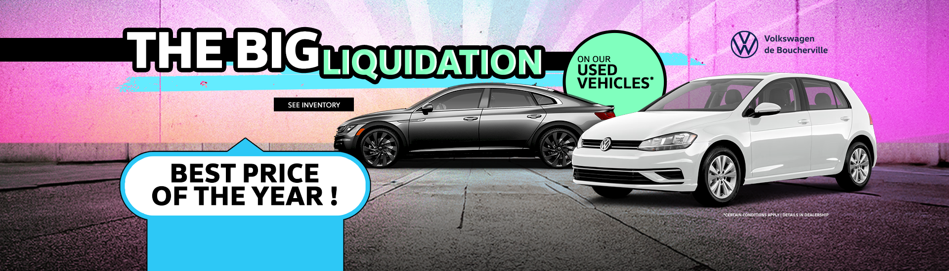 BIG LIQUIDATION ON OUR USED VEHICLES !