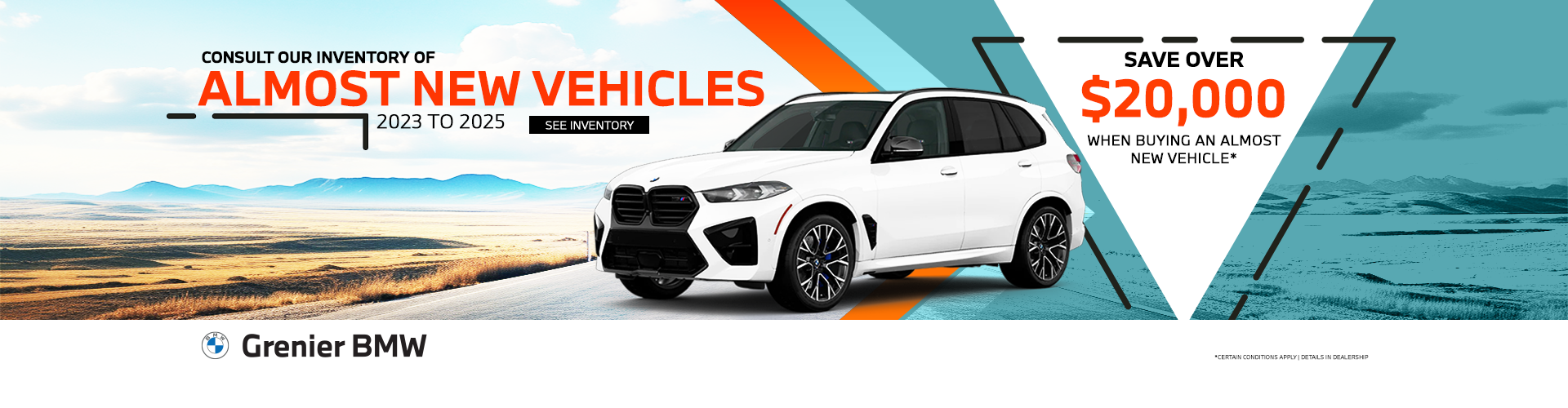 ALMOST NEW VEHICLES IN INVENTORY !