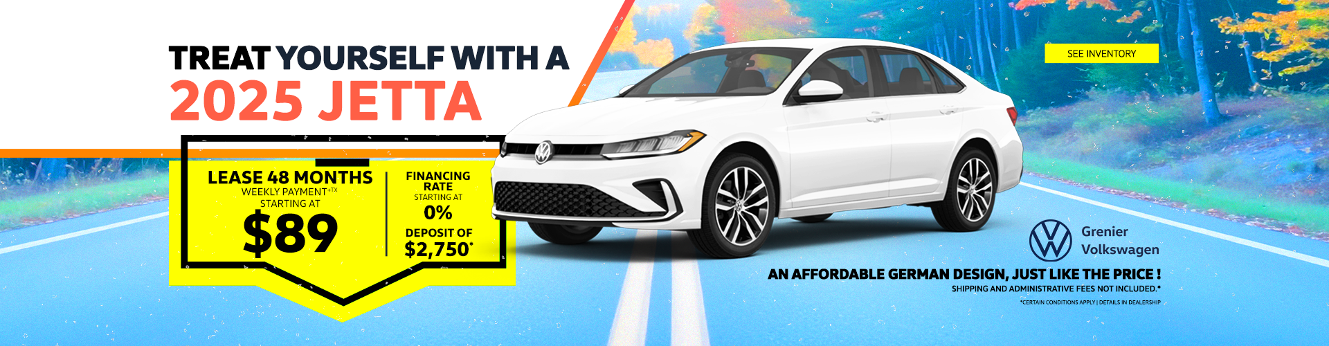 TREAT YOURSELF WITH A 2025 JETTA !