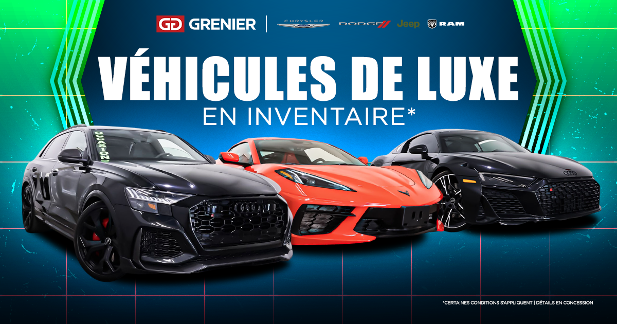 NOS VÉHICULES DE LUXE !