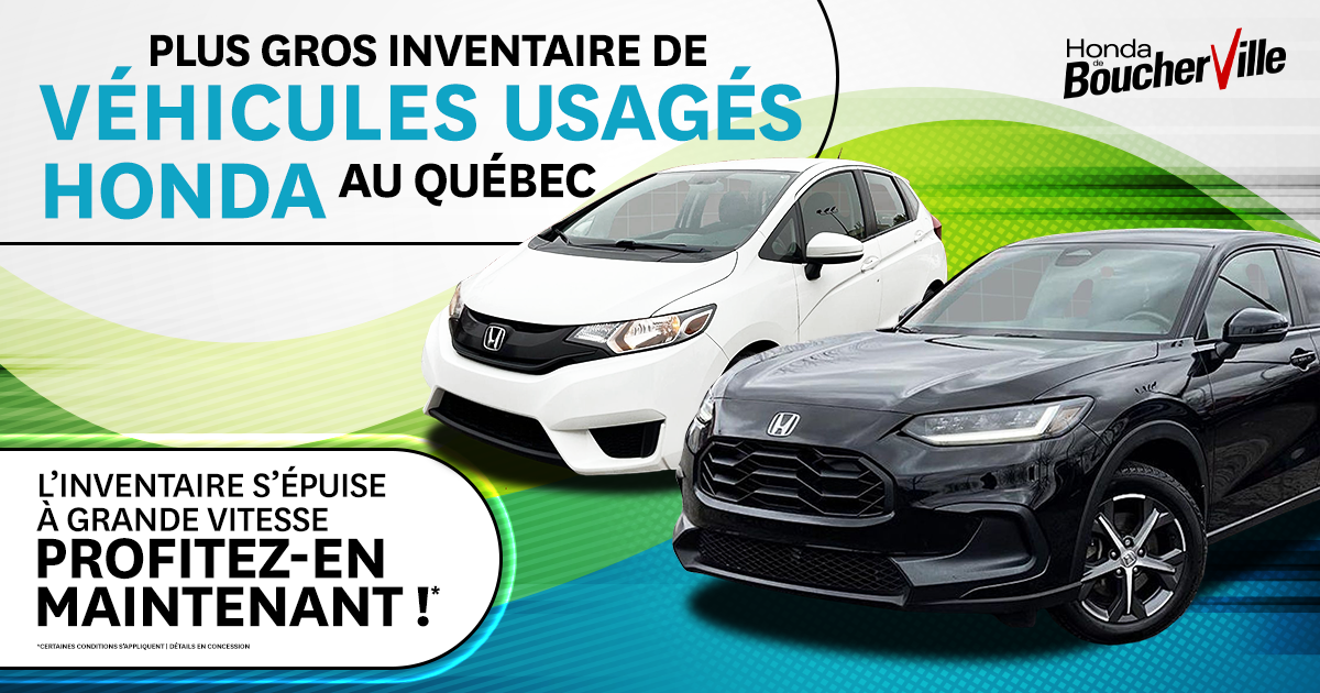 PLUS GRAND INVENTAIRE DE VÉHICULES HONDA  USAGÉS !