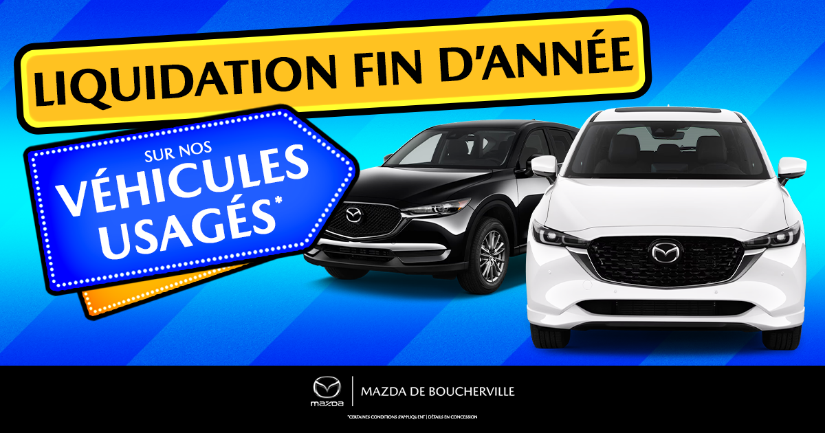 LIQUIDATION FIN D'ANNÉE SUR NOS VÉHICULES USAGÉS !